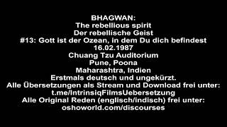 1987  Bhagwan  13  Gott ist der Ozean in dem Du dich befindest  Erstmals deutsch ungekürzt [upl. by Salahi]