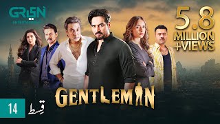 Gentleman Episode 14  Yumna Zaidi  Humayun Saeed Digitally Powered By Mezan Masterpaints GreenTV [upl. by Moonier]