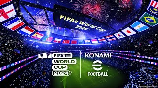 eFootball™ ”FIFAe World Cup 2024™” [upl. by Liew26]