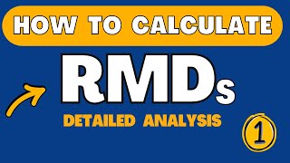 How To Calculate RMDs  Detailed Analysis  Part 1 [upl. by Brianne835]