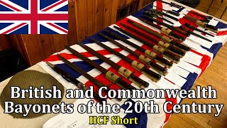 British and Commonwealth Bayonets of the 20th Century  HCF Short [upl. by Geehan860]