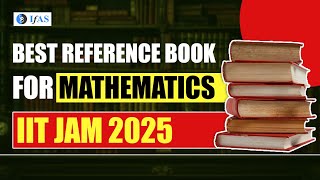 IIT JAM 2025  Best Reference Books For Mathematics  IIT JAM 2025 Mathematics  IFAS [upl. by Auqeenwahs]