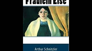 Fräulein Else  Arthur Schnitzler Audiobook DE [upl. by Quartus]