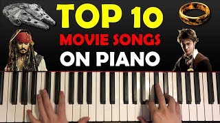 TOP 10 MOVIE THEME SONGS ON PIANO [upl. by Evad]