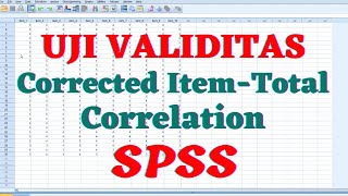 Tutorial Uji Validitas Corrected ItemTotal Correlation di SPSS [upl. by Enilrad]