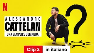 Alessandro Cattelan una semplice domanda Stagione 1 Clip 3  Trailer in italiano  Netflix [upl. by Cyril]