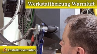 Werkstattheizung Warmluft  Installationsanleitung NeuTec SonnEC 14 [upl. by Clynes]