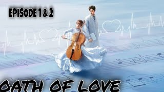 The Oath of Love Episode 1 amp 2 Explained in Hindi  Chinese Drama  Explanations in Hindi [upl. by Secnarf608]