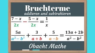 BRUCHTERME addieren und subtrahieren mit 4 unterschiedlichen Beispielen  schnell amp einfach erklärt [upl. by Ylera]