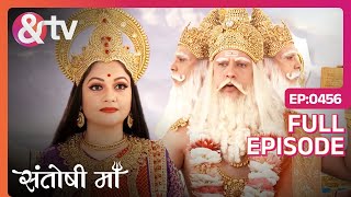 समस्त देवीदेवताओं ने दी Mata Santoshi को अपनी शक्तियाँ  Santoshi Maa  Full Ep 456  andtvchannel [upl. by Latif]