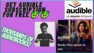 HOW TO GET FREE AUDIBLE SUBSCRIPTION [upl. by Ahsekyt]