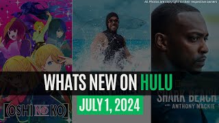 Whats New on Hulu July 1 2024  Whats New on Hulu Today [upl. by Neerihs]