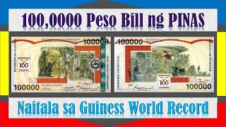 100000 Peso Bill ng Pilipinas Nasa Guinness World Record  5000 Bill ng Piinas  Usapang Pera [upl. by Cissie890]