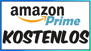 Amazon Prime KOSTENLOS bekommen [upl. by Halona]