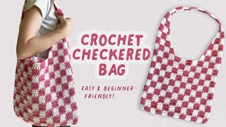 crochet checkered bag tutorial  easy and beginner friendly [upl. by Rosol]