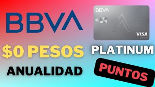 Tarjeta Platinum BBVA  EVITA la ANUALIDAD o Que Tus Puntos la Paguen [upl. by Alyaj491]