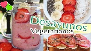 Desayunos Vegetarianos 🍓 Faciles y Deliciosos 🍹 Bessy Dressy [upl. by Euqinomad]