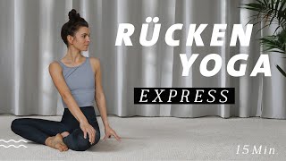 Rücken Yoga für Anfänger  Übungen gegen Rückenschmerzen und Verspannungen  15 Min Express [upl. by Gaskill]