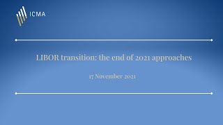 LIBOR  transition the end of 2021 approaches [upl. by Lux454]