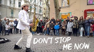 Dont Stop Me Now  Queen  Street Sax Performance  Daniele Vitale [upl. by Robyn691]