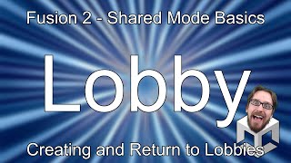 Fusion 2  Creating and Returning to Lobbies [upl. by Reed]