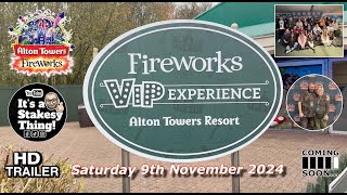 Alton Towers VIP Fireworks Saturday 9th November 2024 Trailer style Video itsastakesything [upl. by Nevag712]