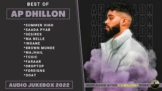 Best Of AP DHILLON  Audio Jukebox 2022  AP Dhillon All Songs  Latest Punjabi Jukebox 2022 [upl. by Asilec]