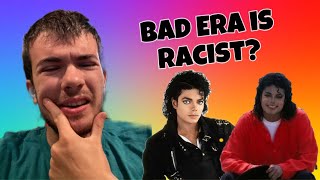 Michael Jackson Fans Are RACIST If They Prefer The Bad Era [upl. by Aserret936]