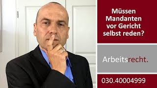 Termin beim Arbeitsgericht  Muss der Mandant selbst reden  Fachanwalt Alexander Bredereck [upl. by Dahsra]