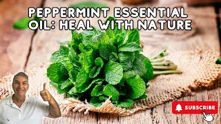 Discover the Surprising Benefits of Peppermint Essential Oil for Your Health [upl. by Farra268]