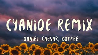 Daniel Caesar  Cyanide Remix Lyrics ft Koffee [upl. by Leary]