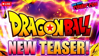 🔥 NEW DRAGON BALL TEASER LIVE  NEW YORK COMIC CON [upl. by Sabina293]