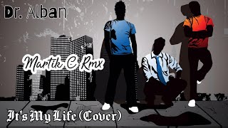 Eurodance Dr Alban  Its My Life Cover Martik C Rmx [upl. by Alemac641]