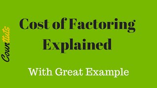 Cost of Factoring  Explained with Example [upl. by Pedersen]