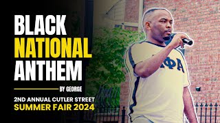 Black National Anthem by George  2nd Annual Cutler Street Summer Fair 2024 [upl. by Smart97]