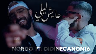 Nordo ft Didine Canon 16  3ayech Lili Official Music Video  عايش ليلي [upl. by Malilliw418]