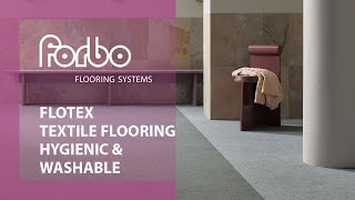 Flotex textile flooring – Hygienic amp washable  Forbo Flooring Systems [upl. by Allemap882]