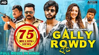 Sundeep Kishans GALLY ROWDY 2021 NEW RELEASED Full Hindi Dubbed Movie  Neha Shetty  South Movie [upl. by Ayekahs952]