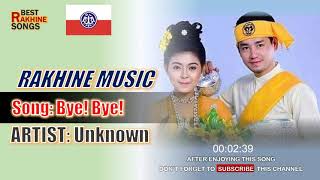 bye bye  Rakhine Music  Arakan Song  Rakhine Song [upl. by Navarro]