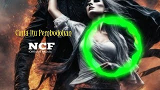 Cinta Itu Pembodohan  NCF [upl. by Drofyar]