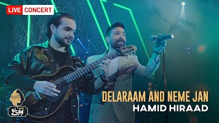 Hamid Hiraad  Delaraam amp Nime Jaan  Live In Concert 1400 اجرای کنسرتی حمید هیراد [upl. by Cormack802]