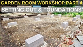 Garden Room Workshop Part 4 Setting out amp Foundations [upl. by Durkin162]