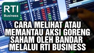 Cara Memantau Pergerakan AsingBandar Melalui RTI Business [upl. by Ybroc]