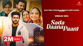 Sada Dana Paani Likhya Vich Pardesan De  Viraaj Gill  Latest Punjabi Songs   Star Crew Punjabi [upl. by Aner]