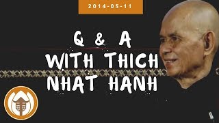 Q amp A with Thich Nhat Hanh  20140511 Barcelona Educators Retreat [upl. by Enial]