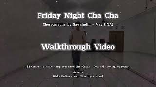 Friday Night Cha Cha  Line Dance  Walktrough Video [upl. by Idelson]