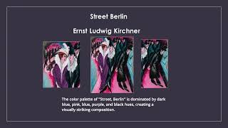 Street Berlin Ernst Ludwig Kirchner [upl. by Amabil71]