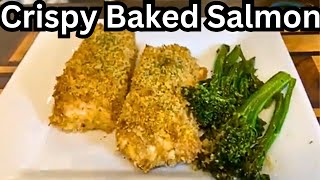 Crispy Oven Baked Salmon Recipe [upl. by Yajnas]