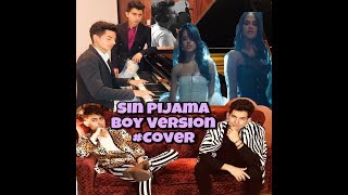 Becky G Natti Natasha  Sin Pijama COVER Boy Version Bruno ft Kevin [upl. by Ttemme]