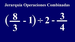 JERARQUÍA OPERACIONES COMBINADAS CON FRACCIONES Y NÚMEROS ENTEROS [upl. by Nooj493]